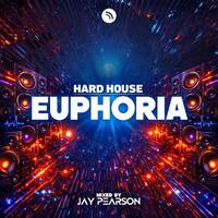 Hard House Euphoria by DJAYP presents.