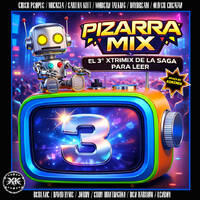 PIZARRA MIX 3 - Mixed By: KOKEMIX (2026) - 66 by XTREM.K
