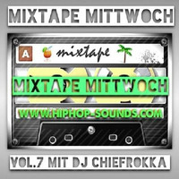 MixtapeMittwoch Vol. 7 mit Chiefrokka by Chiefrokka