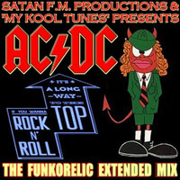 AC-DC - It's A Long Way To The Top (Funkorelic Extended Mix) (9.12) by Funkorelic
