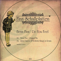 Benn Finn - Do You Feel (Mirco Niemeier RMX) by Mirco Niemeier