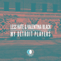 Less Hate, Valentina Black - My Detroit Players (Dry &amp; Bolinger Remix)[Moonbootique Records] Preview by Dry & Bolinger