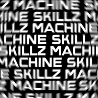 Skillz Machine mix