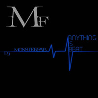 DJ MONSTERFAB - Anything Is Beat by DJ MonsterFab