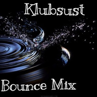 Bounce Mix (Jan 16) by klubsust
