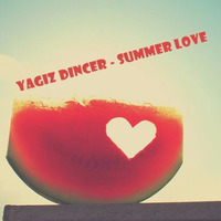 YAGIZ DINCER - SUMMER LOVE (15 Jun,16) by YAGIZDINCER
