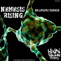 NEMESIS RISING - Mr.Spooky Terror by TOM NEWMAN aka MR.SPOOKY TERROR