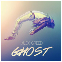 Alex Greed - Ghost by Alex Greed