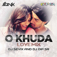 O Khuda - Hero (Love Mix) - DJ Sevix And DJ Dip SR by DIP SR
