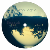Deepologic - Search for Soul vol.1 by Deepologic