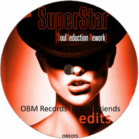 SuperStar (SoulSeduction Rework) [ORE015] by OBM Records Prod.