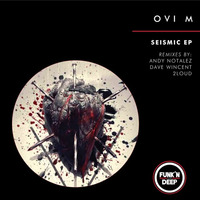 Ovi M - Seismic (2Loud Remix) - Funk'n Deep Records by 2Loud / Lapadula