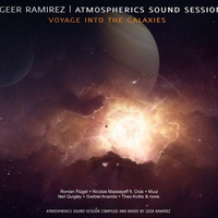 Geer Ramirez - Atmospherics Sound Session - Voyage Into The Galaxies by GeerRamirez