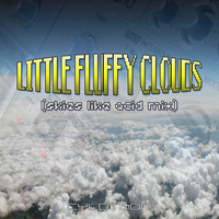 Cylotron - Little Fluffy Clouds (Skies Like Acid Mix) by Cylotron