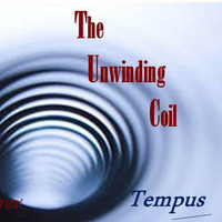 Tempus - "The Unwinding Coil" by El Greebo & The Tempus Collective