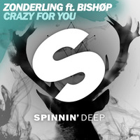 Zonderling Feat Bishøp - Crazy For You (Extended Mix) [Out Now] by Spinnindeep