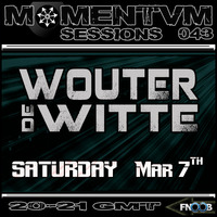 Momentvm Sessions 043 - Wouter de Witte - 2015.03.07 by Momentvm Records