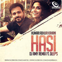 Hasi - DJ AMY Remix (Ft. Deep's) Humari Adhuri Kahani by  AMY x VØLTX