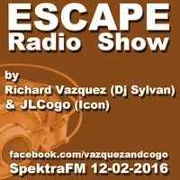 ESCAPE Radio Show by Vazquez and Cogo 12-02-2016 by Dj Sylvan - Aldus Haza