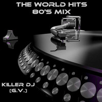 The World Hits 80's Mix [KDJ] by Vsqzgrsn