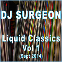 DJ Surgeon - Liquid Classics Vol 1 (Sept 2014) by DJ Surgeon