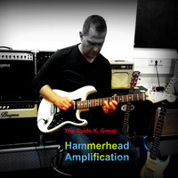 Hammerhead Amplification - The Guido K. Group by The Guido K. Group