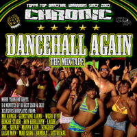 CHRONIC SOUND - DANCEHALL AGAIN MIXTAPE 2k11 hosted by LASAI by Chronic Sound