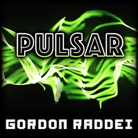 Pulsar (Original Mix) by Gordon Raddei