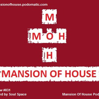 Rubs Presents Mansion Of House Guest Mix Show #031 Mixed By Soul Space by Mansion Of House