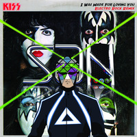 I Was Made For Loving You (Kiss) - Electro Rock Mix By SAN - The Super DJ by The Super DJ