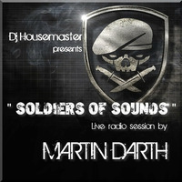 Martin Darth-"Soldiers of Sounds" Live radio session by Martin Darth