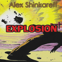 Alex Shinkareff - Explosion by Alex Shinkareff