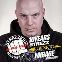 DJ Sacrifice @ 10 Years Strezzkidz Mirage Ballenstedt 05.09.2015 by DJ Sacrifice