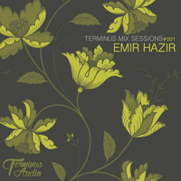 Terminus Mix Sessions #001 - Emir Hazir by EmirHazir
