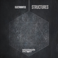 Electrorites - Structure 00 (Original Mix) by Electrorites