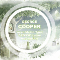 wenn kleine Töne GROSSE Laune Machen Vol. 6 by George Cooper