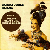 Barbatuques - Baiana (Danubio, Ricardo Lima &amp; Smoking London Remix) by Ricardo Lima