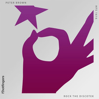 Peter Brown - Rock The Discotek (Original Mix) by Peter Brown (DJ)