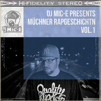 Münchner Rapgschichtn Vol. 1 - mixed by Dj Mic-E by Dj Mic-E