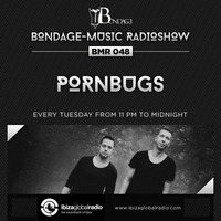 Bondage Music Radio - BMR 048 mixed by Pornbugs by Pornbugs