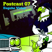 Postcast 07 / Eugene Virtus by Post Breaks