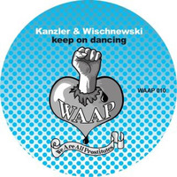 Eric Kanzler & Wischnewski - Keep On Dancing (Klangwelt 3000 RMX) by Klangwelt 3000