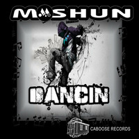 Moshun -Dancin (Original Mix) by Moshun