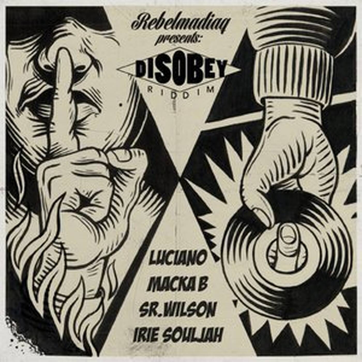 Disobey Riddim - Rebelmadiaq Sound episode artwork