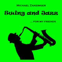 Swing and Jazz for my friends