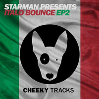 Starman presents Italo Bounce EP Vol.2 - EZ 2 Luv (Cheeky Tracks) by Rebound UK