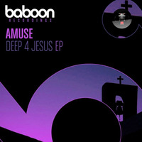 Amuse - Deep4Jesus EP