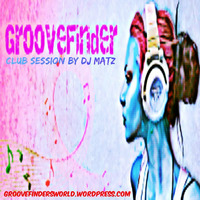 ★Groovefinder's World Club Session★ by Dj Matz