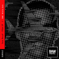 RAW062 Saso Recyd Pilot EP including Nikola Gala remix by Saso Recyd