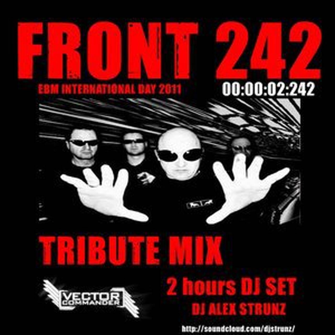 Dj Alex Strunz @ Mix Front 242 Tribute - International EBM Day 2011 episode artwork